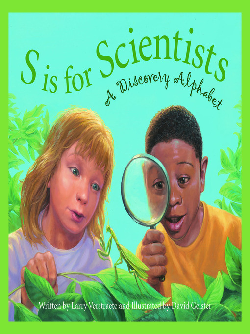 Title details for S is for Scientists by Larry Verstraete - Available